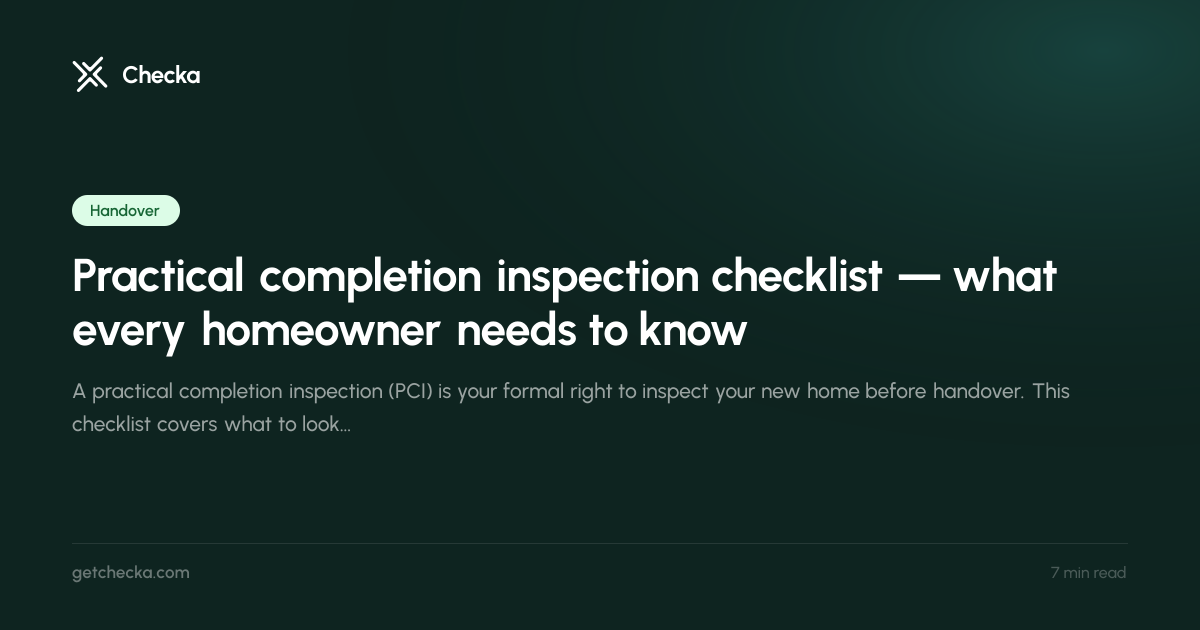 Practical completion inspection checklist — what every homeowner needs ...