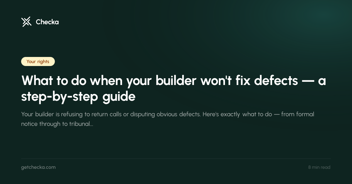 What to do when your builder won't fix defects — a step-by-step guide ...